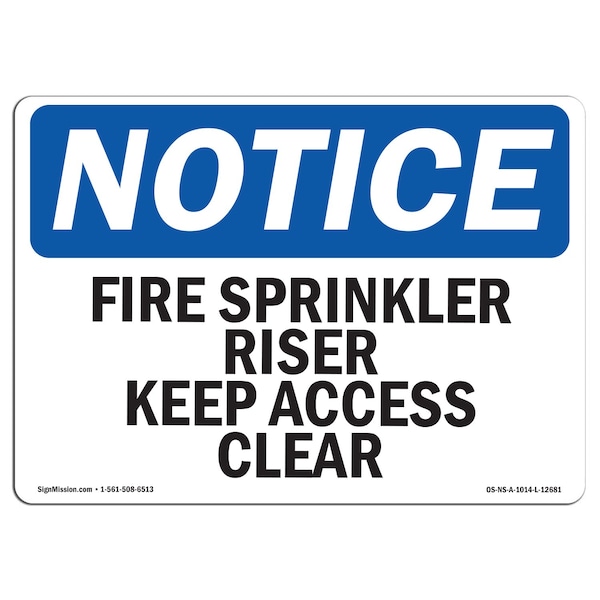 OSHA Notice Sign, 3.5" H, 5" W, Fire Sprinkler Riser Keep Access Clear Sign, Landscape, 10PK